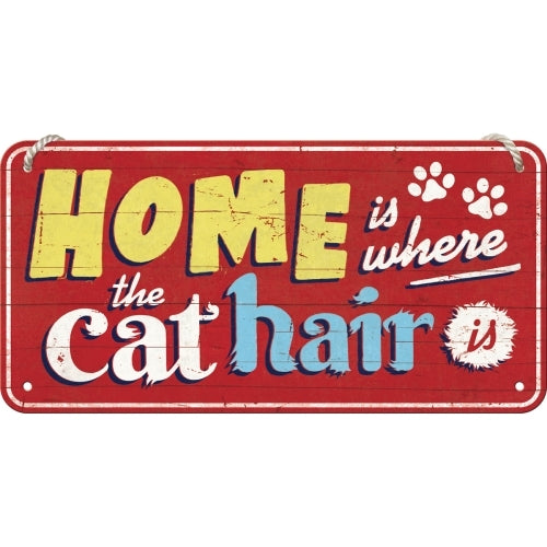 5128058-nostalgic-art-10x20cm-hanging-sign-home-is-where-the-cat-hair-is