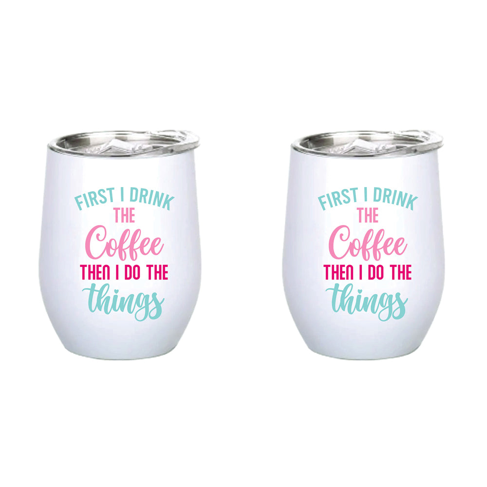 2PK First I Drink Coffee Then 360ml Stainless Steel Double Walled Thermo Mug