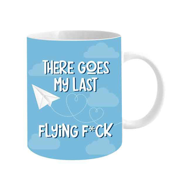 There Goes My Last Flying F*ck 360ml Ceramic Coffee Mug Drink Cup w/ Handle